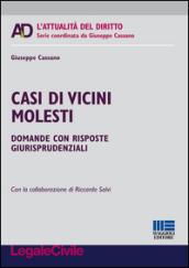 Casi di vicini molesti. Domande con risposte giurisprudenziali