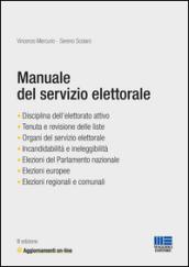 Manuale del servizio elettorale. Con aggiornamento online