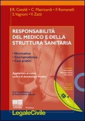 Responsabilità del medico e della struttura sanitaria. Con CD-ROM