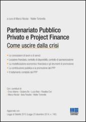 Partenariato pubblico privato e project finance. Come uscire dalla crisi