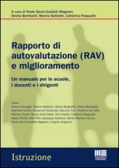 Rapporto di autovalutazione (RAV) e miglioramento. Un manuale per le scuole, i docenti e i dirigenti