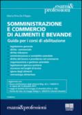 Somministrazione e commercio di alimenti e bevande