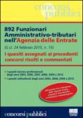 892 funzionari amministrativo-tributari nell'Agenzia delle Entrate. I quesiti assegnati ai precedenti concorsi risolti e commentati