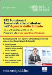 892 funzionari amministrativo-tributari nell'Agenzia delle Entrate. Prepararsi alla prova oggettiva attitudinale