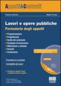 Lavori e opere pubbliche. Formulario degli appalti. Con CD-ROM