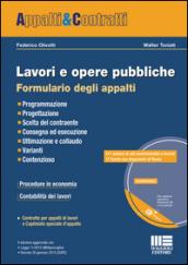 Lavori e opere pubbliche. Formulario degli appalti. Con CD-ROM