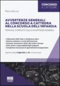 Avvertenze generali al concorso a cattedra nella scuola dell'infanzia.Manuale completo sulle avvertenze generali