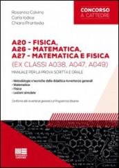 A20 fisica, A26 matematica, A27 matematica e fisica (ex classi A038, A047, A049)