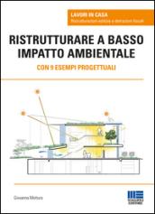 Ristrutturare a basso impatto ambientale