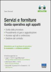 Servizi e forniture. Guida operativa agli appalti. Con CD-ROM