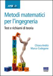 Metodi matematici per l'ingegneria. Test e richiami di teoria