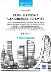 Guida essenziale alla direzione dei lavori. Con CD-ROM