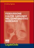 Fideiussione e altre garanzie nel contenzioso bancario