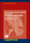 Non punibilità per tenuità del fatto e strategie processuali