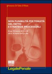 Non punibilità per tenuità del fatto e strategie processuali