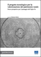 Il progetto tecnologico per la valorizzazione del patrimonio rurale