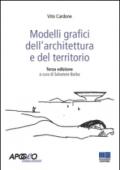 Modelli grafici dell'architettura e del territorio