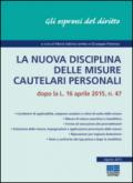 La nuova disciplina delle misure cautelari personali