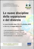 Le nuove discipline della separazione e del divorzio. Con CD-ROM