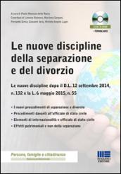 Le nuove discipline della separazione e del divorzio. Con CD-ROM