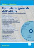 Formulario generale dell'edilizia. Con CD-ROM