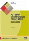 Autismo e competenze dei genitori. Metodi e percorsi di empowerment