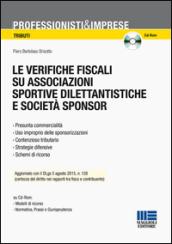 Le verifiche fiscali su associazioni sportive dilentantistiche e società sponsor. Con CD-ROM