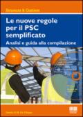 Le nuove regole per il PSC semplificato. Analisi e guida alla compilazione. Con CD-ROM