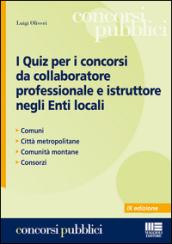 I quiz per i concorsi da collaboratore professionale e istruttore negli enti locali