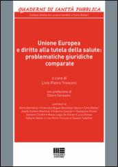 Unione Europea e diritto alla tutela della salute: problematiche giuridiche comparate