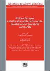 Unione Europea e diritto alla tutela della salute: problematiche giuridiche comparate