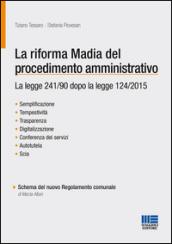 La riforma Madia del procedimento amministrativo