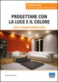 Progettare con la luce e il colore