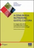 A cena in rsa. Nutrizione, gusto, cultura