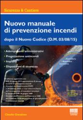 Nuovo manuale di prevenzione incendi. Con CD-ROM