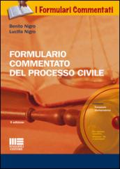 Formulario commentato del processo civile. Con CD-ROM