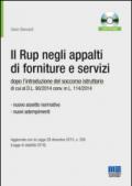 Il Rup negli appalti di forniture e servizi. Con CD-ROM