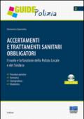 Accertamenti e trattamenti sanitari obbligatori. Con CD-ROM