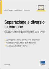 Separazione e divorzio in comune. Gli adempimenti dell'ufficiale di stato civile