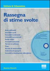 Rassegna di stime svolte. Con CD-ROM