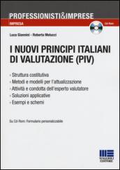 I nuovi principi italiani di valutazione (PIV). Con CD-ROM