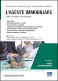 L'agente immobiliare. Guida per l'esame e la professione