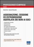 Assegnazione, cessione ed estromissione agevolata dei beni ai soci