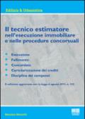 Il tecnico estimatore nell'esecuzione immobiliare e nelle procedure concorsuali