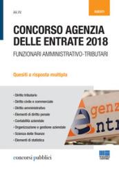 Concorso Agenzia delle entrate 2018. Funzionari amministrativo-tributari. Quesiti a risposta multipla