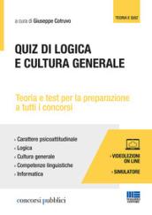 Quiz di logica e cultura generale. Con Contenuto digitale per accesso on line