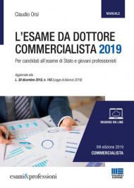 L' esame da dottore commercialista. Manuale. Per candidati all'esame di Stato e giovani professionisti. Con Contenuto digitale per download e accesso on line