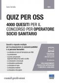 Quiz per OSS. 4000 quesiti per il concorso per operatore socio sanitario