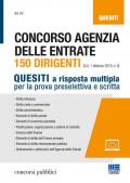 Concorso Agenzia delle entrate. 150 dirigenti. Quesiti a risposta multipla per la prova preselettiva e scritta