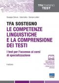 TFA Sostegno. Le competenze linguistiche e la comprensione dei testi. I test per l'accesso ai corsi di specializzazione